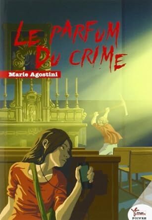 PARFUM DU CRIME