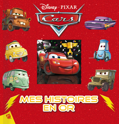 CARS - MES HISTOIRES EN OR