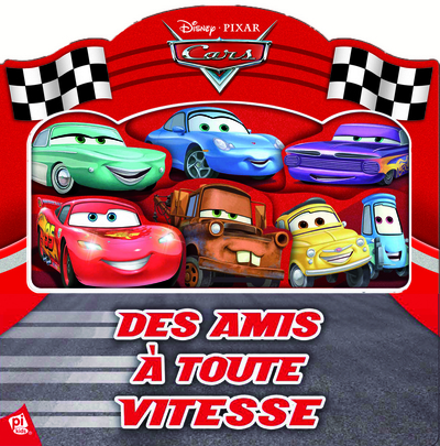 CARS - DES AMIS A TOUTE VITESSE