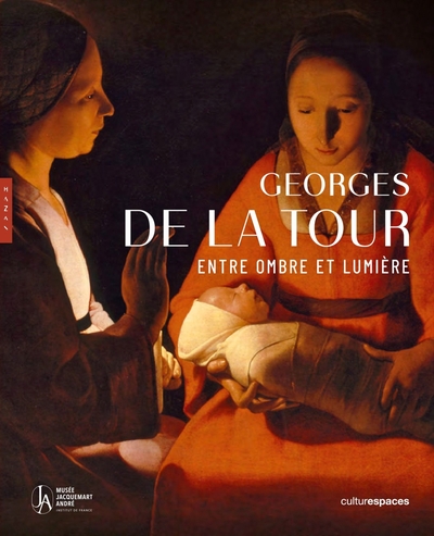 GEORGES DE LA TOUR. ENTRE OMBRE ET LUMIERE. CATALOGUE OFFICIEL DE L´EXPOSITION