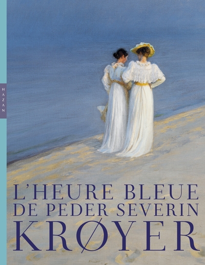 L´HEURE BLEUE DE PEDER SEVERIN KROYER - CATALOGUE OFFICIEL D´EXPOSITION