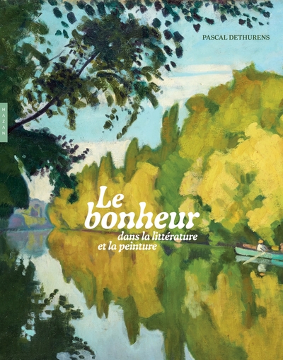 BONHEUR DANS LA LITTERATURE ET LA PEINTURE