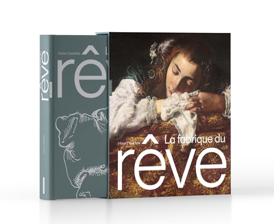 FABRIQUE DU REVE - SONGE ET REPRESENTATION AU SEUIL DE LA MODERNITE