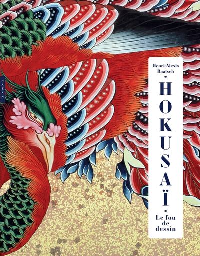 HOKUSAI. LE FOU DE DESSIN. EDITION DE LUXE
