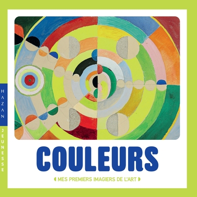 COULEURS - MES PREMIERS IMAGIERS DE L´ART