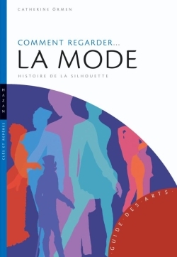 COMMENT REGARDER LA MODE NOUVELLE EDITION