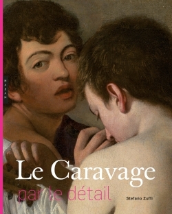 CARAVAGE PAR LE DETAIL
