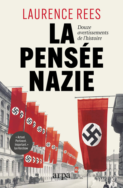 LA PENSEE NAZIE - DOUZE AVERTISSEMENTS DE L´HISTOIRE