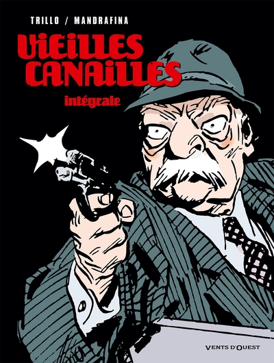 VIEILLES CANAILLES - INTEGRALE