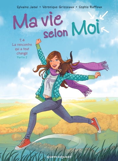 MA VIE SELON MOI - TOME 04 - LA RENCONTRE QUI A TOUT CHANGE - PARTIE 2
