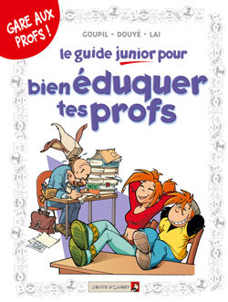 GUIDE JUNIOR POUR BIEN EDUQUER TES PROFS