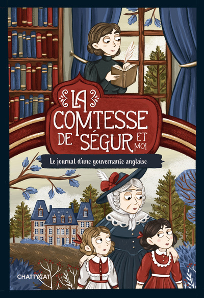 COMTESSE DE SEGUR ET MOI - LE JOURNAL D´UNE GOUVERNANTE ANGLAISE