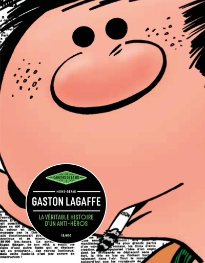 GASTON LAGAFFE, LA VERITABLE HISTOIRE D´UN ANTI-HEROS