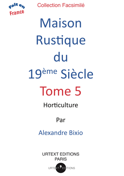 MAISON RUSTIQUE DU XIXE SIECLE VOLUME 5 - HORTICULTURE - 19EME SIECLE