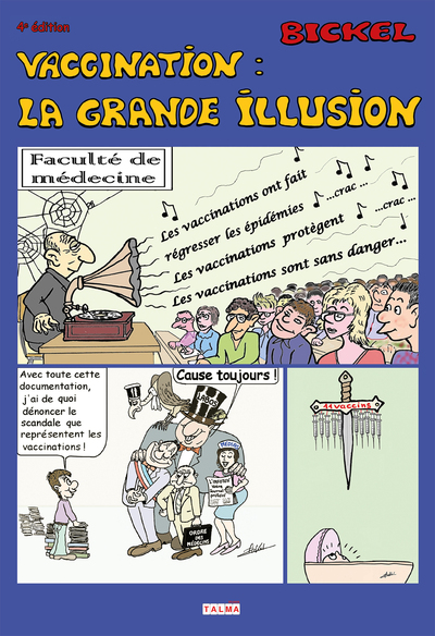 VACCINATION : LA GRANDE ILLUSION (4E EDITION)