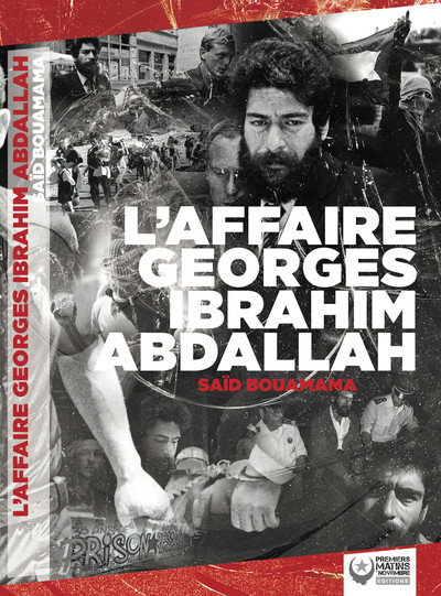 AFFAIRE GEORGES IBRAHIM ABDALLAH (L´)