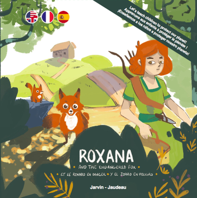 ROXANA...ET LE RENARD EN DANGER  AND THE ENDANGERED FOX  Y EL ZORRO EN PELI