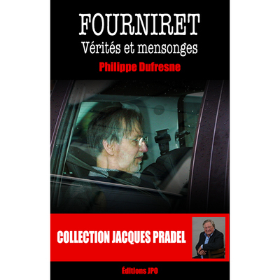 FOURNIRET - VERITES ET MENSONGES