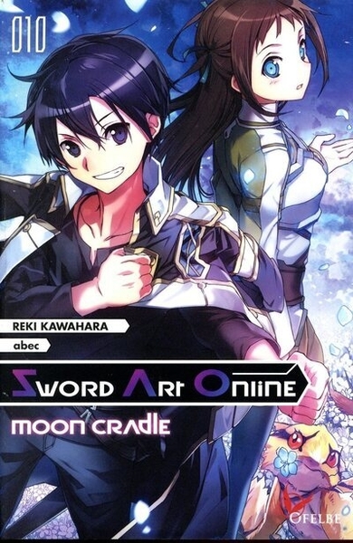 SWORD ART ONLINE - MOON CRADLE - TOME 10