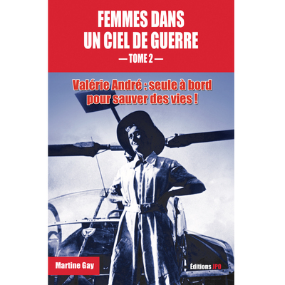 FEMMES DANS UN CIEL DE GUERRE - TOME 2 - VOL2