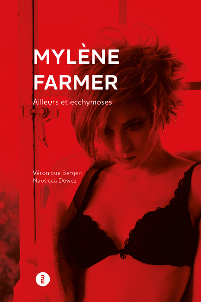 MYLENE FARMER - AILLEURS ET ECCHYMOSES