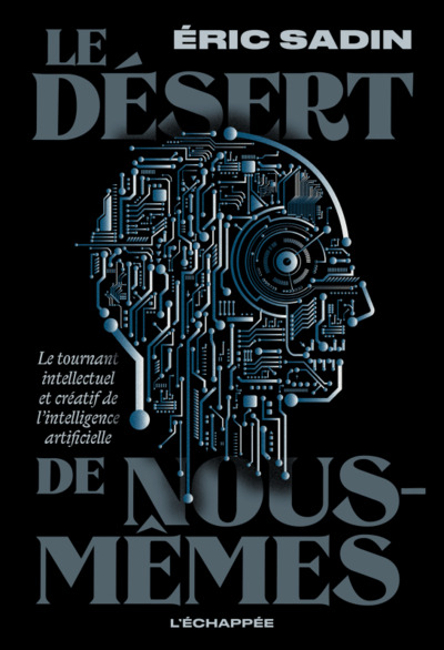 LE DESERT DE NOUS-MEMES