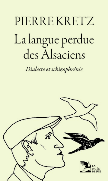 LANGUE PERDUE DES ALSACIENS - DIALECTE ET SCHIZOPHRENIE