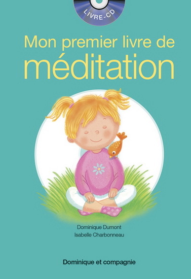 MON PREMIER LIVRE DE MEDITATION + CD