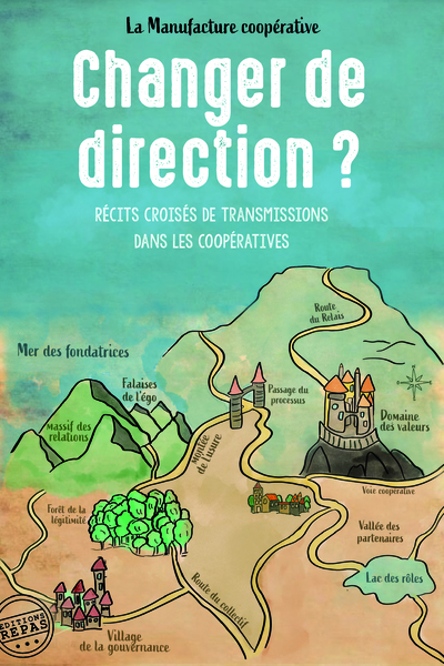 CHANGER DE DIRECTION ? - RECITS CROISES DE TRANSMISSIONS DANS LES COOPERATI