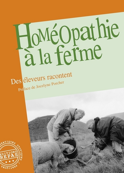 HOMEOPATHIE A LA FERME : DES ELEVEURS RACONTENT