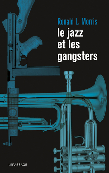 JAZZ ET LES GANGSTERS (LE)