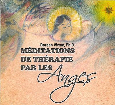MEDITATIONS DE THERAPIE PAR LES ANGES - LIVRE AUDIO