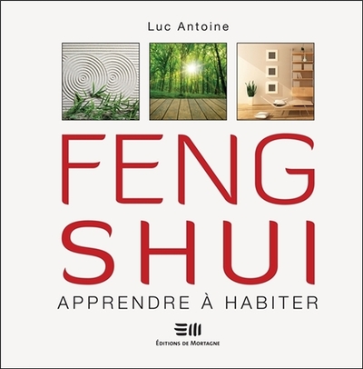 FENG SHUI APPRENDRE A HABITER