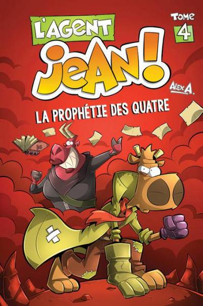 L´AGENT JEAN T4 LA PROPHETIE DES QUATRE