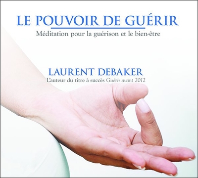 POUVOIR DE GUERIR - LIVRE AUDIO 1 CD