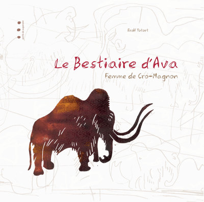 BESTIAIRE D´AVA, FEMME DE CRO-MAGNON