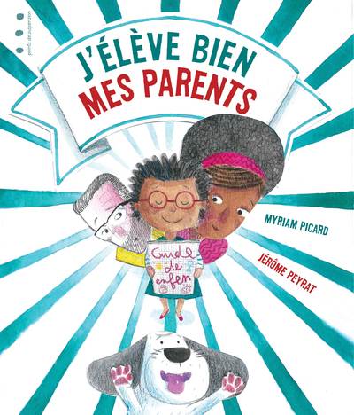 J´ELEVE BIEN MES PARENTS