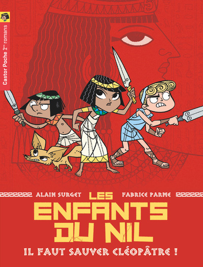 ENFANTS DU NIL T1 IL FAUT SAUVER CLEOPATRE !