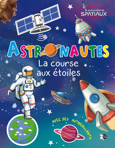 ASTRONAUTES - LA COURSE AUX ETOILES