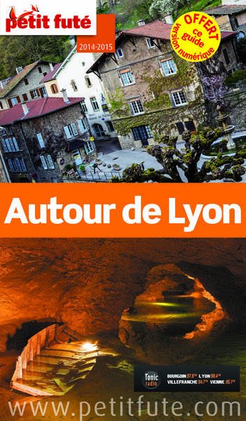 AUTOUR DE LYON 2014-2015 PETIT FUTE