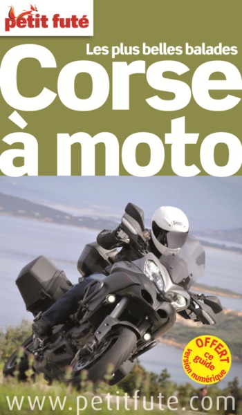CORSE A MOTO 2014 PETIT FUTE + NUMERIQUE OFFERT