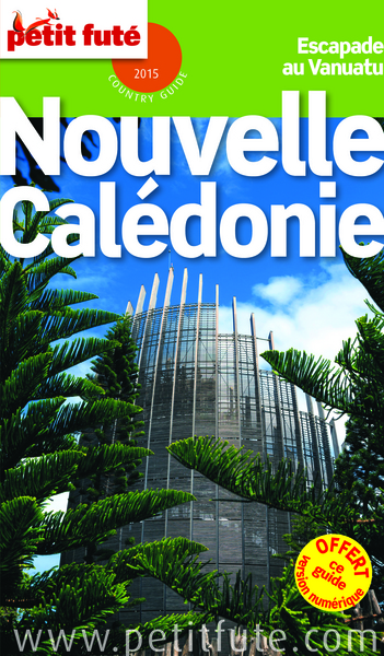 NOUVELLE CALEDONIE 2015 PETIT FUTE
