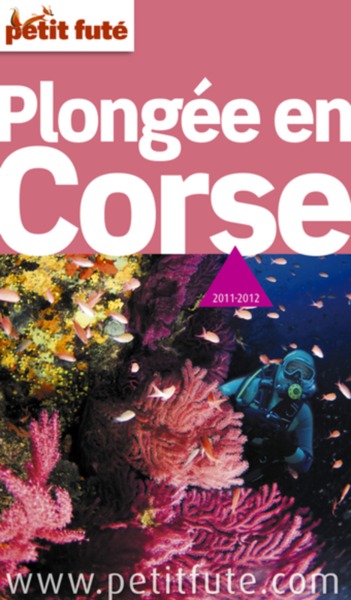 PLONGEE EN CORSE 2011-2012 PETIT FUTE