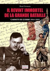 IL REVINT IMMORTEL DE LA GRANDE BATAILLE