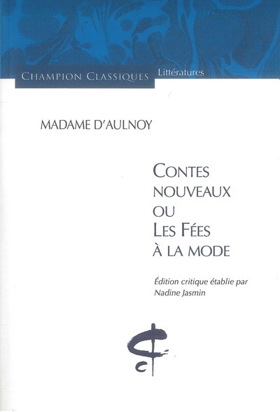 CONTES NOUVEAUX OU LES FEES A LA MODE