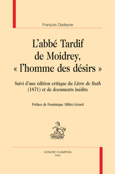 L´ABBE TARDIF DE MOIDREY, "L´HOMME DES DESIRS"