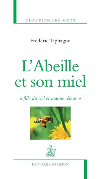 ABEILLE ET SON MIEL (L´)