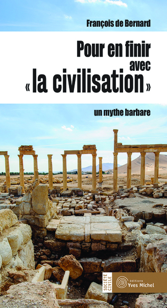POUR EN FINIR AVEC LA CIVILISATION