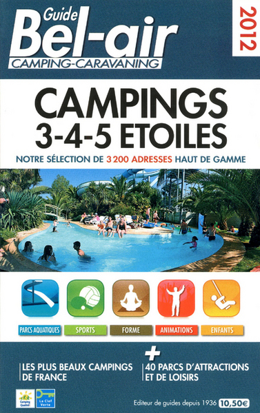 GUIDE BEL AIR CAMPINGS 3-4-5 ETOILES 2012