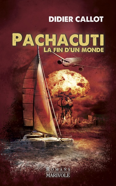 PACHACUTI LA FIN DU MONDE